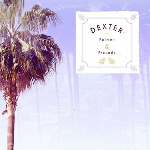 Dexter-Palmen-Freunde-Cover_01