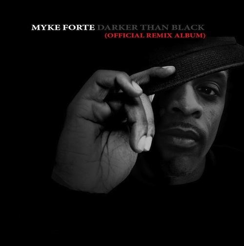 Myke_Forte_Darker_Than_Black