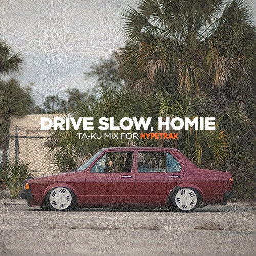ta-ku_drive_slow_remix