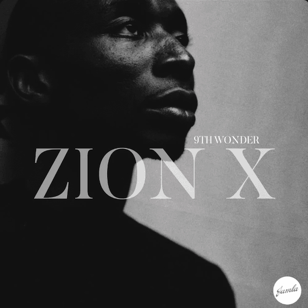 9th Wonder Zion X